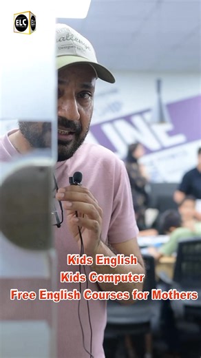 Kids English Kids Computer Free English Course for Mothers of Kids English students. Join ELC today and see the difference. ELC Khadim Ali Road Sialkot Punjab Pakistan | ELC - English Language Club - Head Office