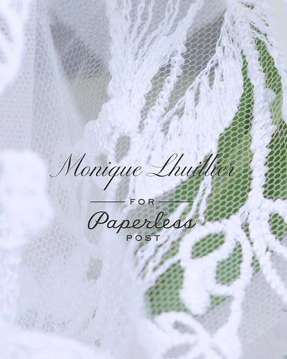 1K views · 1.1K reactions | Introducing Monique Lhuillier for Paperless Post: exclusive, dreamlike digital wedding invitations inspired by her effortlessly elegant and highly covetable bridal gowns. Discover the collection now. | Paperless Post | Facebook