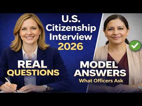 2026 U.S. Citizenship Interview | Real Questions & Model Answers You SHOULD Know