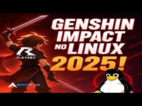 How to play Genshin Impact on Linux in 2025! 💥 (Complete guide + tips)