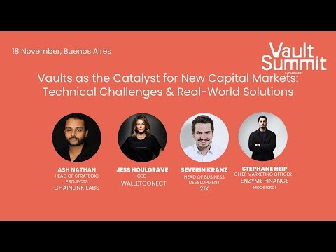 Vaults as the Catalyst for New Capital Markets: Technical Challenges & Real-World Solutions