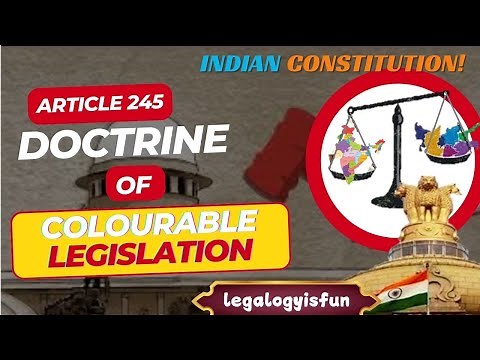 DOCTRINE OF COLOURABLE LEGISLATION CONSTITUTIONAL LAW INTERPRETATION OF STATUTES