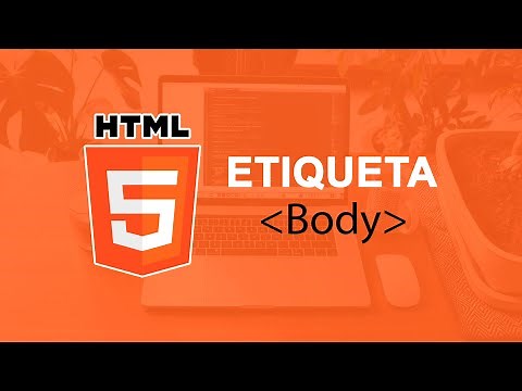 ❤ ¿Qué es Etiqueta Body en HTML? 👉 Curso de HTML5
