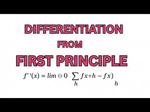 Differentiation from First Principles | Part 1