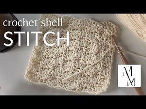The Shell Stitch Crochet Tutorial