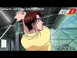 Initial D 5th Stage Soundtrack - Wait for You