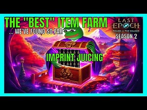 Farm the "BEST" possible items with this Weaver Tree IMPRINT JUICING strategy | Last Epoch 1.2