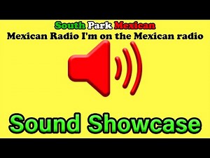 South Park Mexican – Mexican Radio I'm on the Mexican radio tiktok song