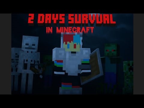 Surviving 2 days in Minecraft (Minecraft gameplay)