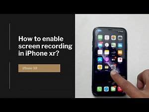 How to enable screen recording in iPhone XR?