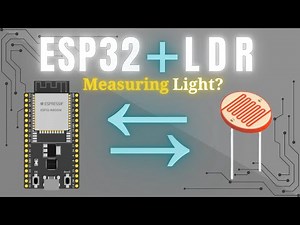 How to Use an LDR with a ESP32 / Arduino (Simple Light Sensor Tutorial)