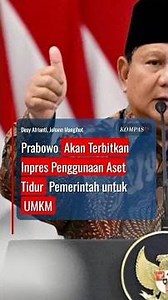 Prabowo Akan Terbitkan Inpres Penggunaan Aset Tidur Pemerintah untuk UMKM #short