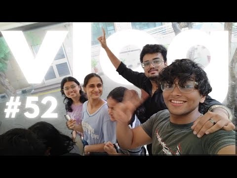 DTU 3rd year student daily life || DAY - 52