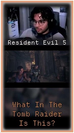 Resident Evil becomes Tomb Raider #residentevil #residentevil5