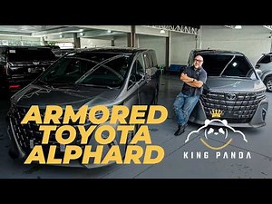 2026 Armored Toyota Alphard Review with King Panda – VIP Comfort Meets Fortress-Level Safety 🛡️