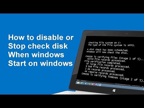 How to disable or stop check disk when windows start on windows 10/8/7