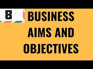 1.3.1 Business aims and objectives GCSE Business Studies