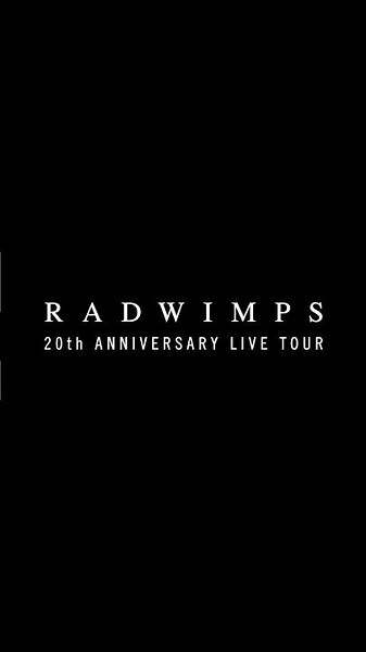RADWIMPS 20th ANNIVERSARY LIVE TOUR #RADWIMPS#RADWIMPS20th_TOUR #BUMPOFCHICKEN #Vaundy #YOASOBI