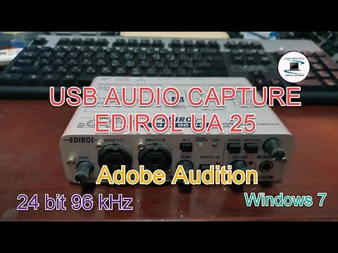 How to set up the USB Audio Caputre Edirol UA 25 in Windows 7. (Test with Adobe Audition).