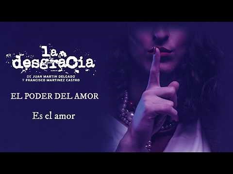 La Desgracia - El Poder del Amor (Sing-A-Long)