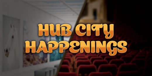 A diverse line up of events featured in this week’s Hub City Happenings