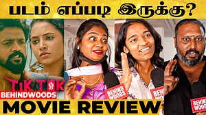 Priyanka Mohan's TIK TOK Review | Tik Tok Movie Review | Tik Tok Public Review | Behindwoods