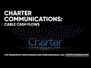Charter Communications: Cable Cash Flows - [Business Breakdowns, EP. 139]