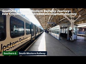 Southern & South Western Railway Journey: East Croydon to Wimbledon via Clapham Junction