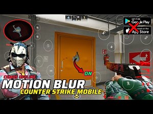 COUNTER STRIKE MOBILE{CS2}"MOTION BLUR ON⭕" #csgo#counterstrike#cs2#csgomobile#csso#faceit#gameplay