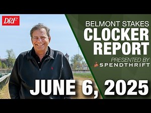 Mike Welsch's Belmont Stakes Clocker Report & Full Field Analysis | June 6, 2025