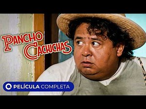 Pancho Cachuchas | Película Completa | Comedia | ‪@Todo_Cine‬