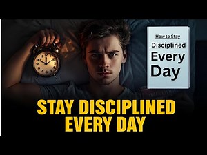 How to Stay Disciplined Every Day | Daily Discipline Motivation | Success Habits