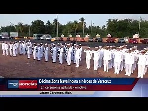Lázaro Cárdenas, Mich. -Décima Zona Naval honra a héroes de Veracruz
