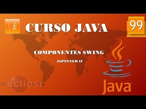 Curso Java. Componentes Swing. JSpinner II. Vídeo 99