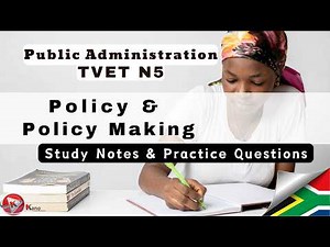 Policy and Policy Making Study Notes & Practice Exam Questions TVET Public Administration N5 Lesson