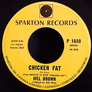 Mel Brown - Chicken Fat / Shanty