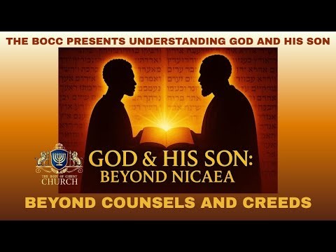 THE BOCC PRESENTS: “Understanding God and His Son: A Biblical Examination”