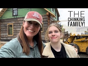 #71 CHINKING a LOG HOME: a family affair