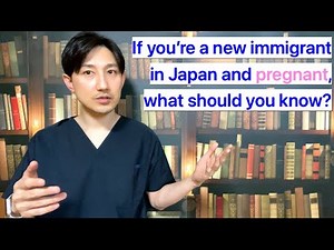 ObGyn Doctor Explains: pregnancy planning for migrants in Japan