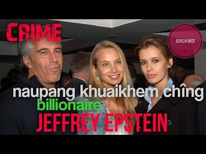 Crime- Naupang khuaikhem ching, Billionaire Jeffrey Epstein-a chanchin