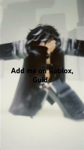 ￼ Add me on Roblox guys💙