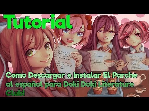 Tutorial│Como Descargar e Instalar El Parche al español para Doki Doki Literature Club!