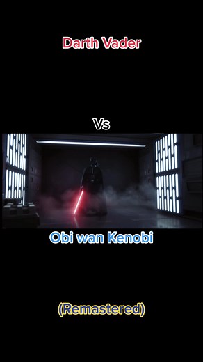 Darth Vader vs Obi Wan Remastered