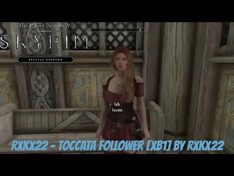 Skyrim SE Xbox One Mods|Rxkx22 - Toccata Follower [XB1]