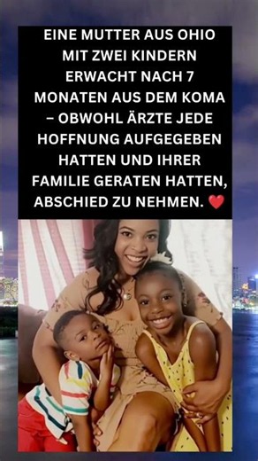 ❤️ Nach 7 Monaten im Koma: Diese Mutter überrascht die ganze Welt