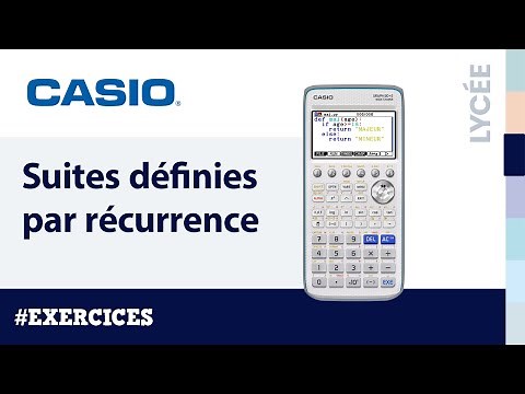 Exercice SUITES : Suites définies par récurrence avec la calculatrice CASIO Graph 90+E