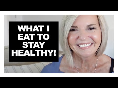 What I EAT to Stay Healthy - Over 50, Over 60