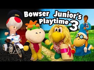 SML Movie: Bowser Junior’s Playtime 3