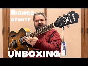 Ibanez Artcore AF55TF Hollow Body Electric Guitar UNBOXING
