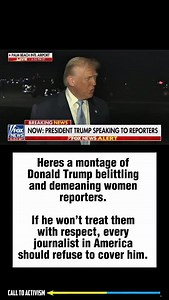 Heres a montage of Donald Trump belittling and demeaning women reporters. If he won’t treat them with respect, every journalist in America should refuse to cover him. #trumpisguilty #sharethis #lockhimup #project2025 #stoptrump #nevertrump #politicalmemes | CALL TO ACTIVISM